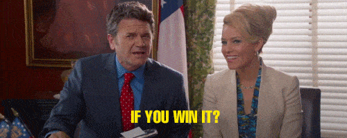 If you win it?